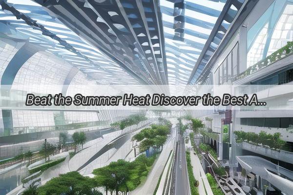 Beat the Summer Heat Discover the Best AC Rental Services Near Guangzhou